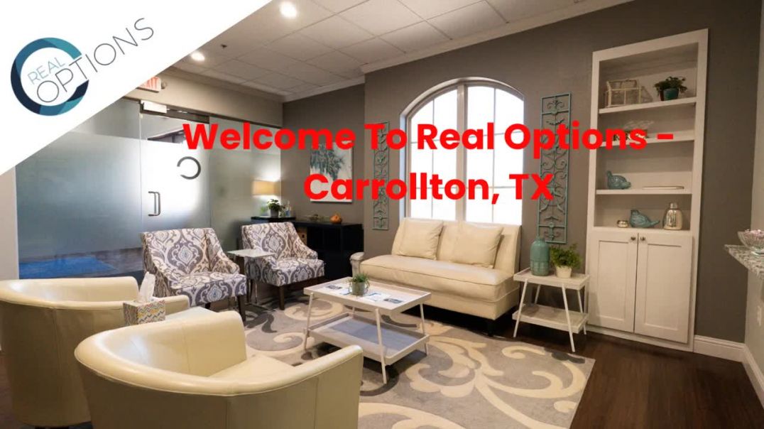 Real Options : Pregnancy Clinic in Carrollton, TX
