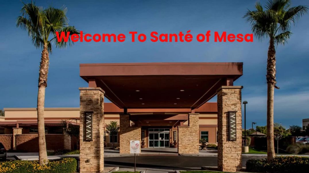 ⁣Santé of Mesa : #1 Skilled Nursing in Mesa, AZ