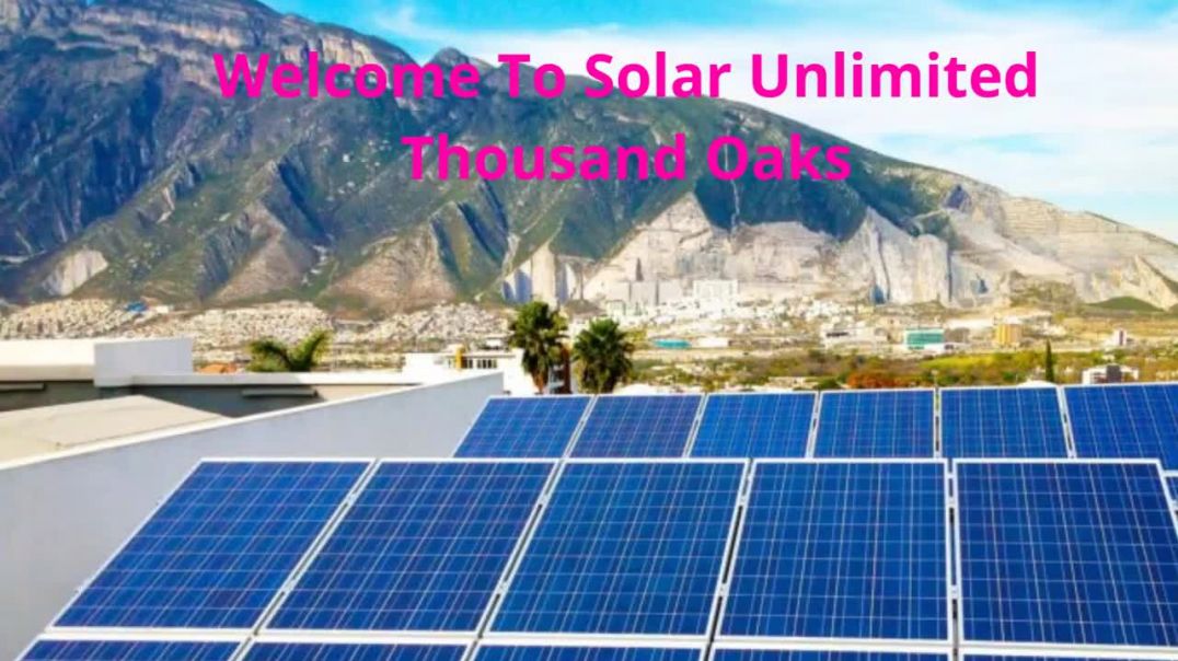 ⁣Solar Unlimited - Top-Rated Solar Panels in Thousand Oaks, CA