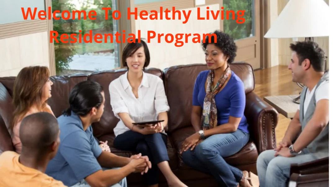 Healthy Living Residential Program - Trusted Drug Rehab Center in Santa Clarita, CA